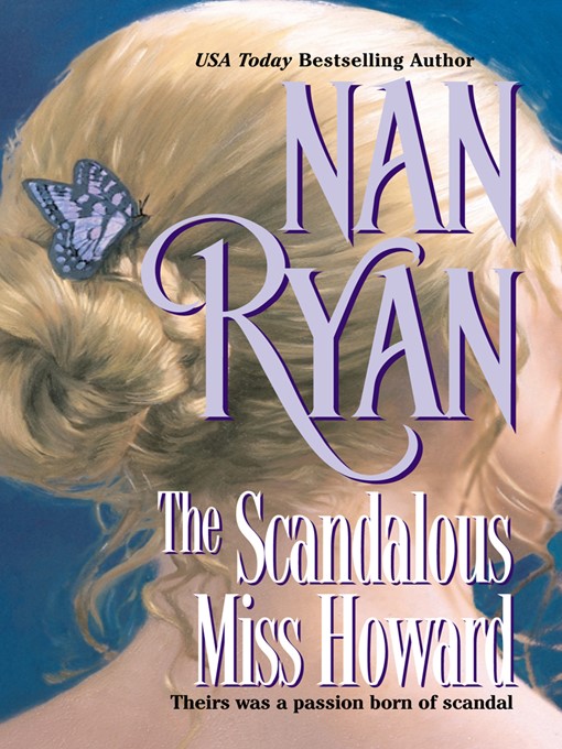 Title details for The Scandalous Miss Howard by Nan Ryan - Available